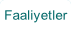Faaliyetler.