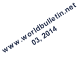 www.worldbulletin.net 03, 2014