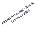 Aktuel Arkeoloji - Kapak,  Temmuz 2009