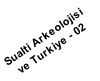 Sualti Arkeolojisi 
ve Turkiye - 02