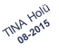 TINA Holü 08-2015