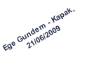 Ege Gundem - Kapak, 
21/06/2009