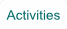 Activities.
